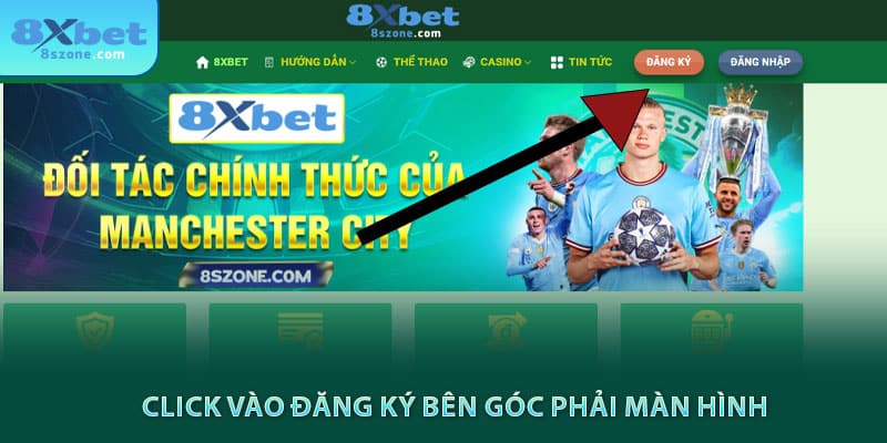 Đăng Ký 8xbet: Hướng Dẫn Tạo Tài Khoản Chỉ Trong 5 Phút 13 Click vào đăng ký 8xbet trên góc phải màn hình