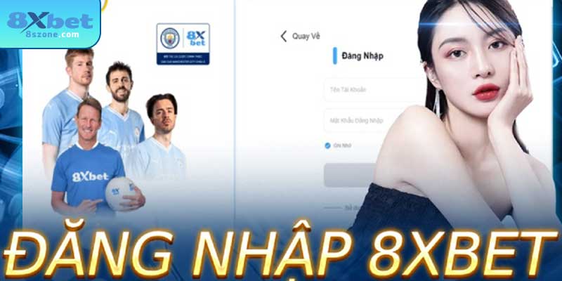 CMD Thể Thao 8xbet - Nền Tảng Cá Cược Thể Thao Uy Tín 14 Đăng nhập vào tài khoản 8xbet