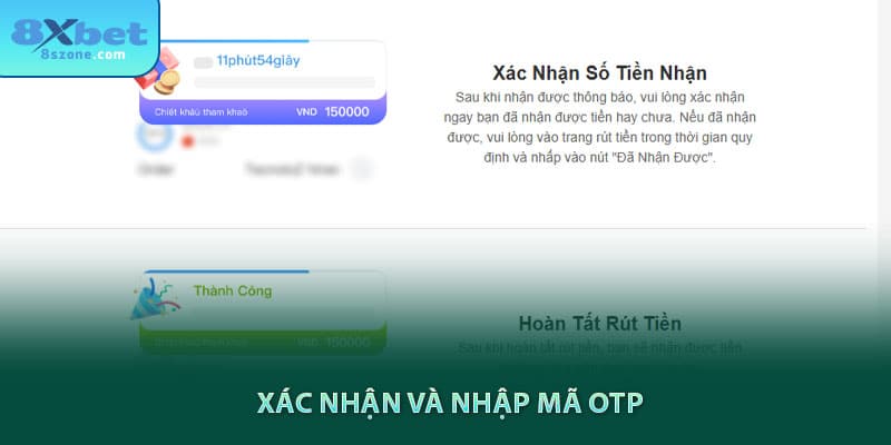 Rút Tiền 8xbet: Cách Tiền Về Trong 3 Phút 14 Xác nhận và nhập mã otp được hệ thống 8xbet gửi đến