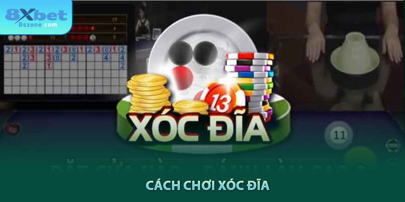 Cách Chơi Xóc Đĩa: Hướng Dẫn Chi Tiết Cho Người Mới 4 Cách chơi xóc đĩa 8xbet